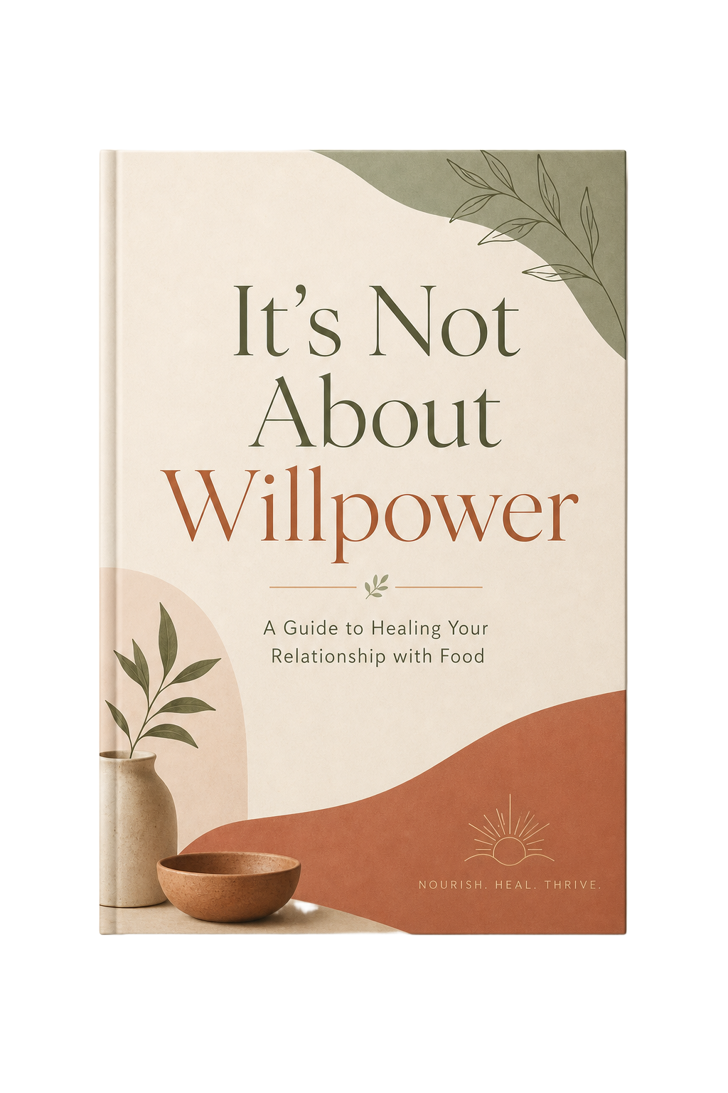 It's Not About Willpower ebook cover